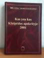 Kas  yra  kas  Klaipėdos  apskrityje 2001