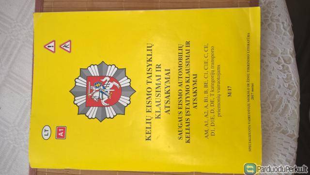 Kelių eismo taisyklių klausimai ir atsakymai 2017 bei KET 2018 knygelė