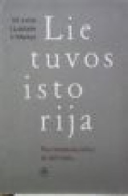 Lietuvos istorija: nuo seniausių laikų iki 1917 metų