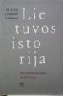 Lietuvos istorija: nuo seniausių laikų iki 1917 metų