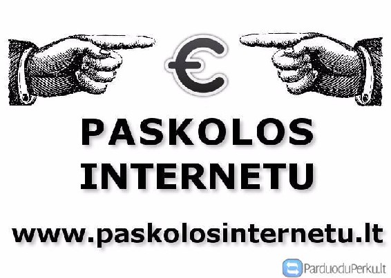 Paskolos Internetu ir Greiti Kreditai
