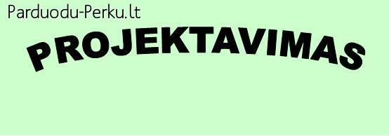Projektavimo paslaugos