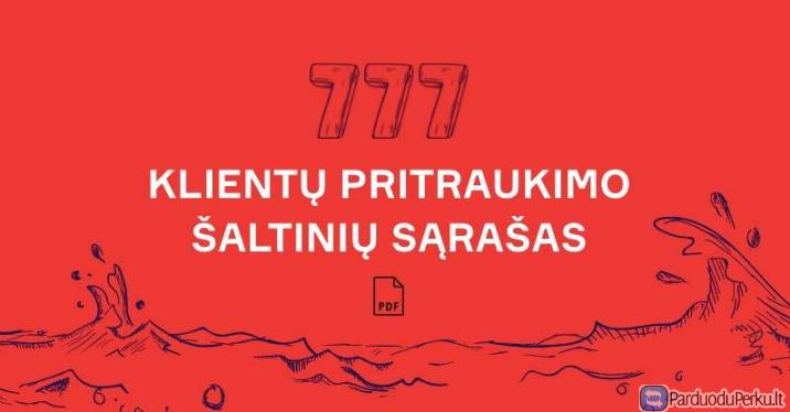 777 klientų pritraukimo šaltinių sąrašas