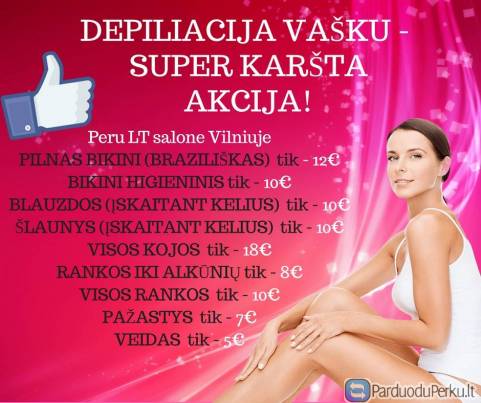 AKCIJA: Depiliacija vašku – depiliacijos salone Vilniuje už nerealiai žemą kainą