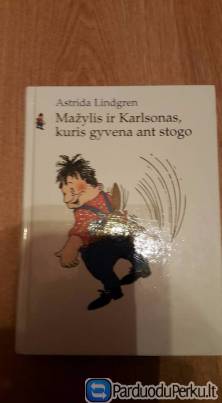 Astrida Lindgren Mažylis ir Karlsonas, kuris gyvena ant stogo