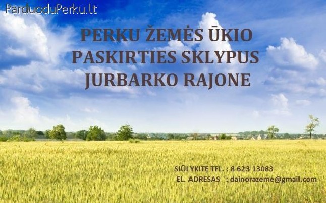 Brangiai perku žemės sklypus