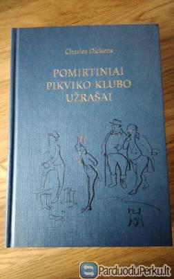 Charles Dickens "Pomirtiniai Pikviko klubo užrašai"