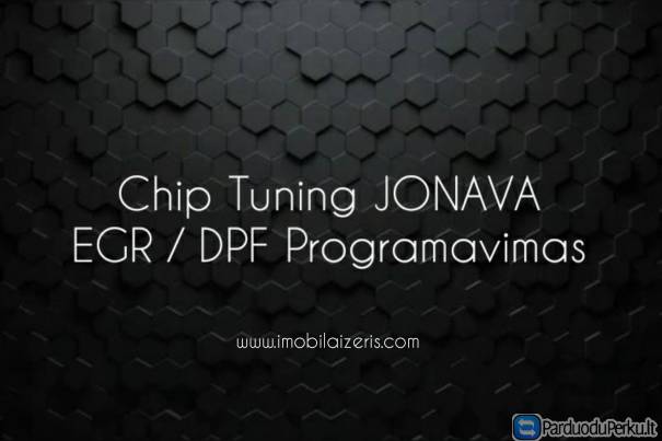 Chip tuning EGR DPF programavimas JONAVA
