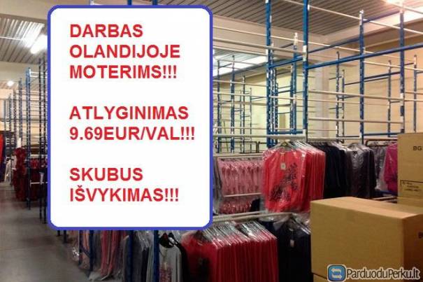 DARBAS OLANDIJOJE RŪBŲ SANDĖLYJE