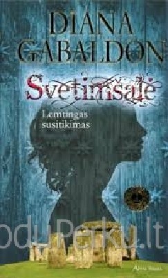 Diana Gabaldon - Svetimšalė. Lemtingas susitikimas. I dalis