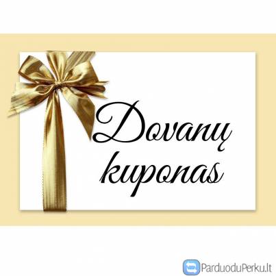 Dovanų kuponas - puiki dovana bet kuria proga