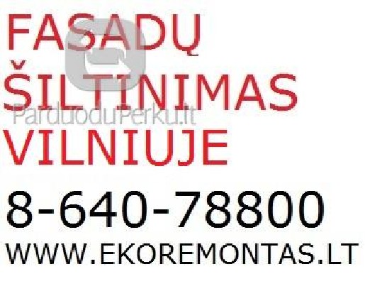 FASADU SILTINIMAS VILNIUJE 864078800