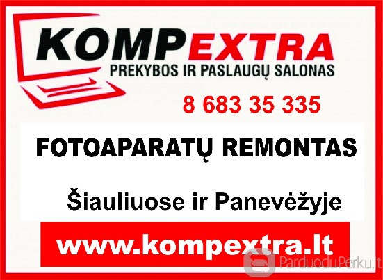 FOTO/VIDEO TECHNIKOS REMONTAS ŠIAULIUOSE