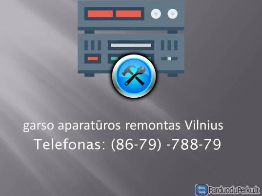 garso aparaturos remontas Vilnius