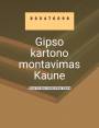 Gipso kartono montavimas Kaune