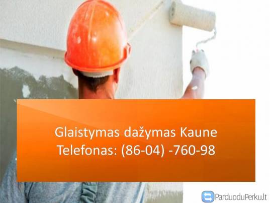 Glaistymas dazymas Kaune