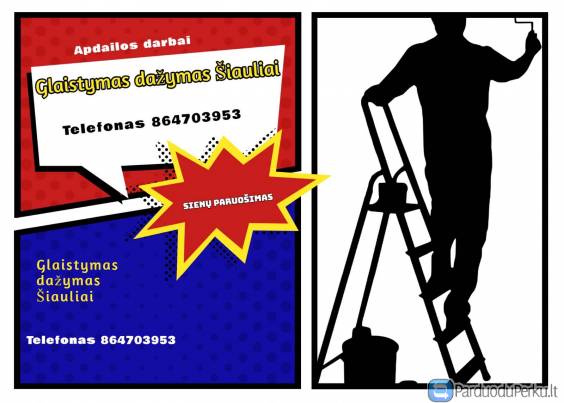 Glaistymas dažymas Šiauliai