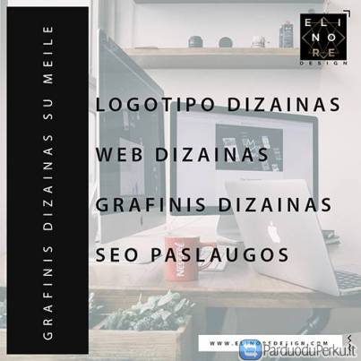 Grafinis dizainas, Web dizainas, SEO, Reklamos dizainas, Maketavimas