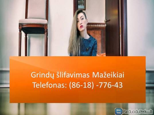 grindų šlifavimas Mažeikiai