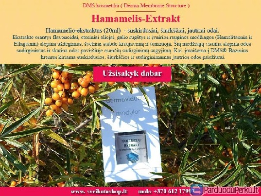 Hamamelio ekstraktas SUSKIRDUSIAI, ŠIURKŠČIAI odai