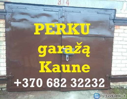 ieškau sau nusipirkti GARAŽĄ Kaune