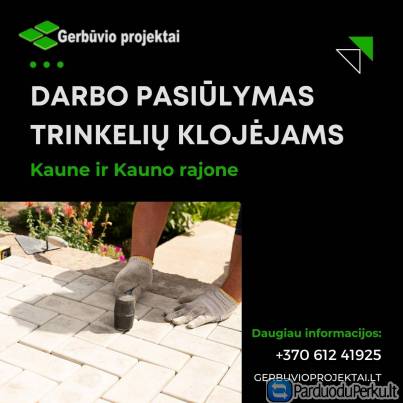 IEŠKOMI TRINKELIŲ KLOJĖJAI