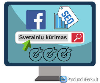 Interneto svetainių kūrimas, SEO, Facebook puslapių administravimas