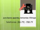 jura kavos aparatu remontas Vilniuje
