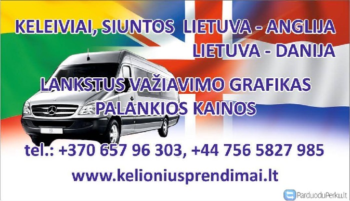 Keleiviu, siuntu pervezimas i/is Anglija, Danija,