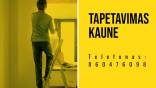 Klijuoja tapetus Kaune