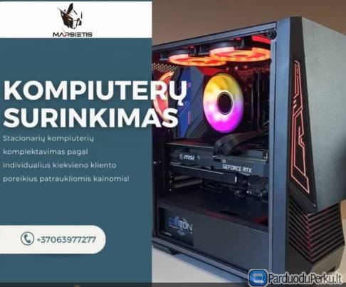 KOMPIUTERIŲ SURINKIMAS BEI KOMPLEKTAVIMAS pagal Jūsų biudžetą ir poreikius!