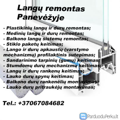 Langų remontas Panevėžyje