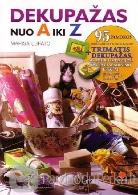 Marisa Lupato - Dekupažas nuo A iki Z