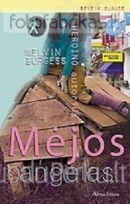 Melvin Burgess - Mėjos angelas