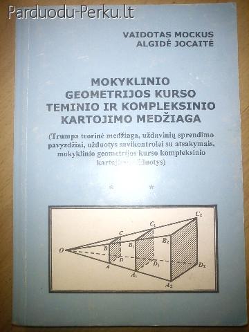 Mokyklinio geometrijos kurso teminio ir kompleksinio kartoji