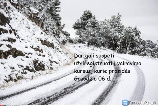 Nauja vairavimo kursų grupė Gruodžio 06 d. Naujininkuose