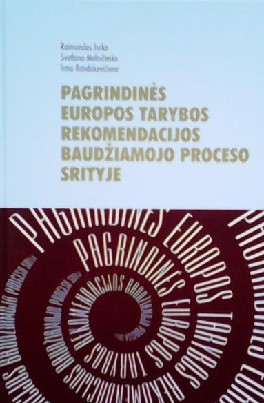 Pagrindinės Europos Tarybos rekomendacijos baudžiamojo proce