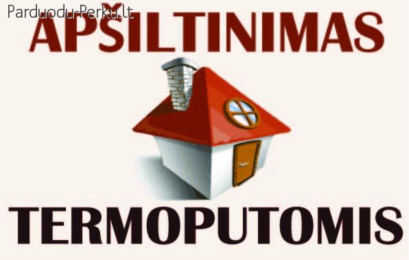 Pastatų apšiltinimas termoputomis