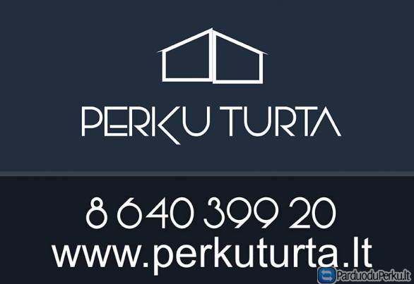 PERKAME KOMERCINĮ NEKILNOJAMĄ TURTĄ