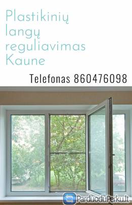 plastikiniu langu reguliavimas kaune