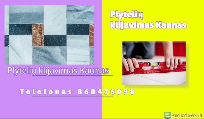 Plytelių klijavimas Kaunas