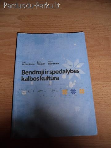 "Bendroji ir specialybės kalbos kultūra"