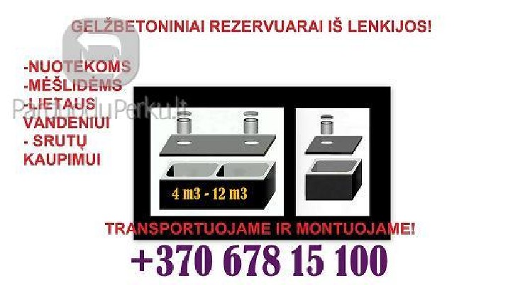 Rezervuarai, septikai nuotekoms, mėšlidėms, lietaus vandeniu