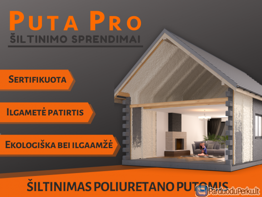 Šiltinimas poliuretano putomis! Dirbame visoje Lietuvoje!