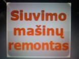 Siuvimo, MASINU, REMONTAS---vilnius