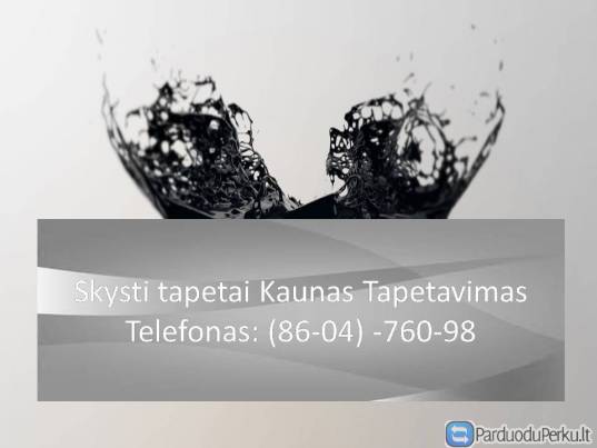 Skysti tapetai Kaunas Tapetavimas