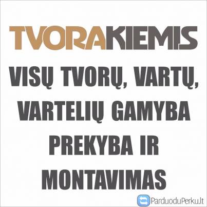 Tvorų ir vartų gamyba, prekyba ir montavimas