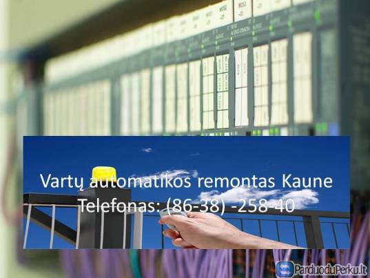 vartu automatikos remontas Kaune
