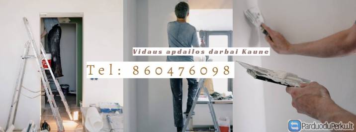 Vidaus apdailos darbai Kaune