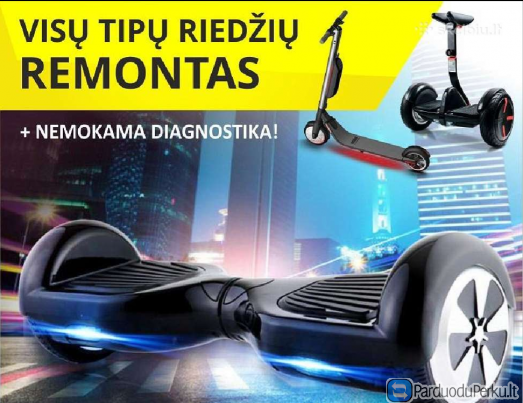 Visų tipų Riedžių, paspirtukų, elektroninių mašinų remontas Geriausia kaina ŠIAULIUOSE